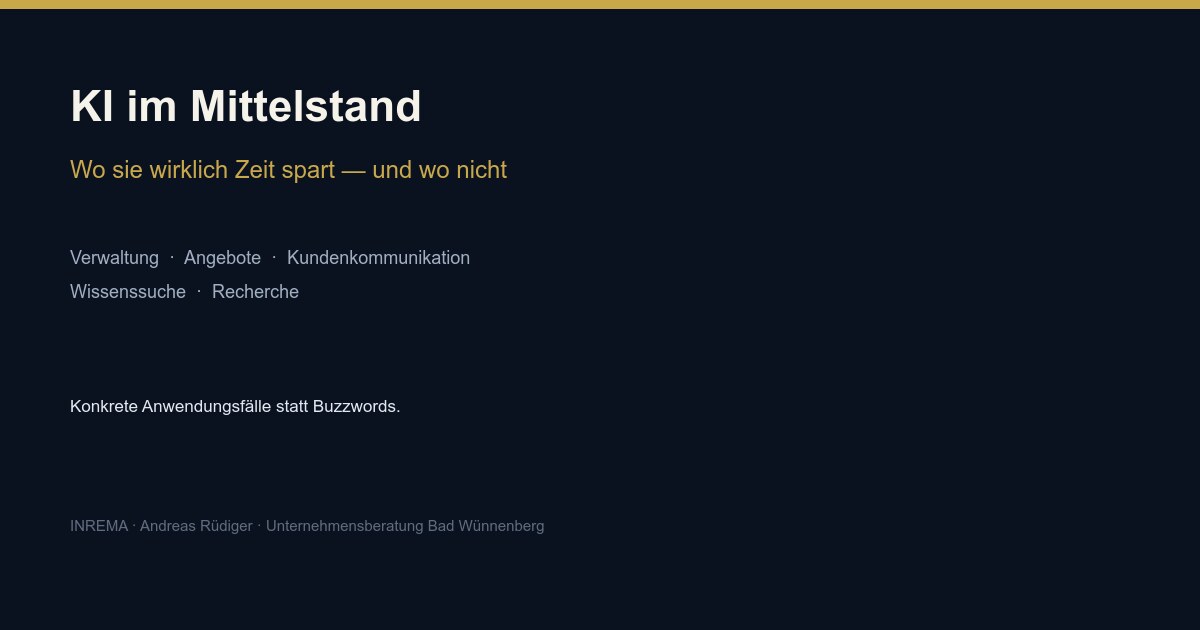 Wo KI im Mittelstand wirklich Zeit spart — konkrete Anwendungsfälle